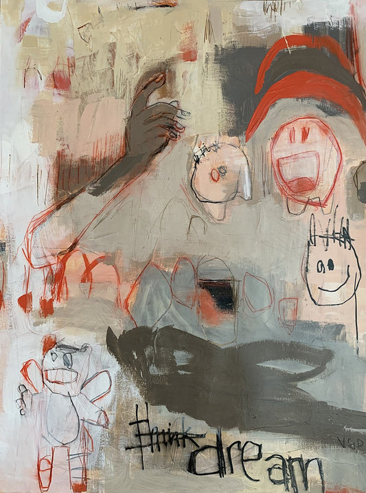 Don't think just dream by Vikki Drummond